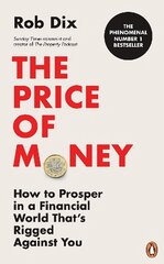 Price of Money: How to Prosper in a Financial World Thats Rigged Against You kaina ir informacija | Saviugdos knygos | pigu.lt