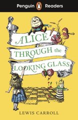 Penguin Readers Level 3: Alice Through the Looking Glass kaina ir informacija | Knygos paaugliams ir jaunimui | pigu.lt