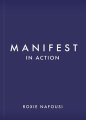 Manifest in Action: Unlock Your Limitless Potential kaina ir informacija | Saviugdos knygos | pigu.lt