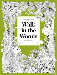 Leila Duly's Walk in the Woods: An Intricate Colouring Book kaina ir informacija | Knygos apie sveiką gyvenseną ir mitybą | pigu.lt