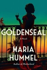 Goldenseal: A Novel kaina ir informacija | Fantastinės, mistinės knygos | pigu.lt