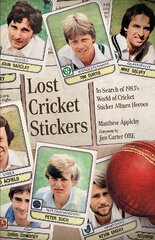 Lost Cricket Stickers: The Search for 1983's World of Cricket Sticker Album Heroes kaina ir informacija | Knygos apie sveiką gyvenseną ir mitybą | pigu.lt