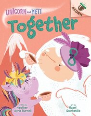 Together: An Acorn Book (Unicorn and Yeti #6) kaina ir informacija | Knygos paaugliams ir jaunimui | pigu.lt