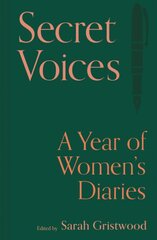 Secret Voices: A Year of Womens Diaries kaina ir informacija | Biografijos, autobiografijos, memuarai | pigu.lt