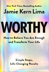 Worthy: How to Believe You Are Enough and Transform Your Life цена и информация | Самоучители | pigu.lt