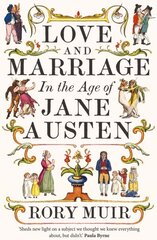 Love and Marriage in the Age of Jane Austen kaina ir informacija | Istorinės knygos | pigu.lt