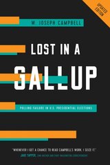 Lost in a Gallup: Polling Failure in U.S. Presidential Elections цена и информация | Исторические книги | pigu.lt