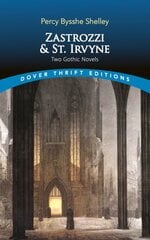 Zastrozzi and St. Irvyne: Two Gothic Novels цена и информация | Фантастика, фэнтези | pigu.lt