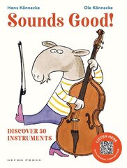 Sounds Good!: Discover 50 Instruments цена и информация | Книги для малышей | pigu.lt