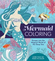 Mermaid Coloring: Escape into the Magical World of the Deep Sea - More Than 100 Pages to Color kaina ir informacija | Knygos apie sveiką gyvenseną ir mitybą | pigu.lt