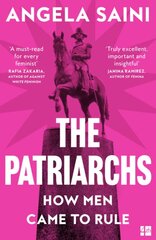 Patriarchs: How Men Came to Rule kaina ir informacija | Socialinių mokslų knygos | pigu.lt