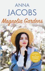 Magnolia Gardens: A heart-warming story from the multi-million copy bestselling author Anna Jacobs kaina ir informacija | Fantastinės, mistinės knygos | pigu.lt