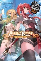 Astrea Record, Vol. 1 Is It Wrong to Try to Pick Up Girls in a Dungeon? Hero-tan цена и информация | Фантастика, фэнтези | pigu.lt