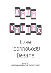 Data Dating: Love, Technology, Desire kaina ir informacija | Knygos apie meną | pigu.lt