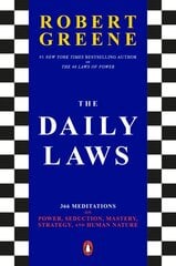 Daily Laws: 366 Meditations on Power, Seduction, Mastery, Strategy, and Human Nature kaina ir informacija | Saviugdos knygos | pigu.lt