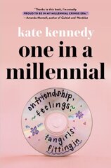 One in a Millennial: On Friendship, Feelings, Fangirls, and Fitting In kaina ir informacija | Fantastinės, mistinės knygos | pigu.lt