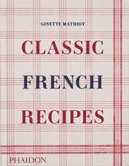 Classic French Recipes kaina ir informacija | Receptų knygos | pigu.lt