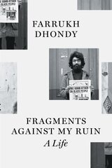 Fragments against My Ruin: A Life цена и информация | Биографии, автобиогафии, мемуары | pigu.lt