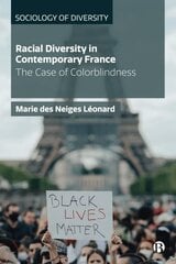 Racial Diversity in Contemporary France: The Case of Colorblindness kaina ir informacija | Socialinių mokslų knygos | pigu.lt