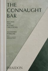 Connaught Bar: Cocktail Recipes and Iconic Creations цена и информация | Книги рецептов | pigu.lt