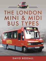 London Mini and Midi Bus Types цена и информация | Путеводители, путешествия | pigu.lt