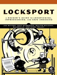 Locksport: A Hackers Guide to Lockpicking, Impressioning, and Safe Cracking kaina ir informacija | Ekonomikos knygos | pigu.lt