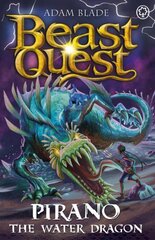 Beast Quest: Pirano the Water Dragon: Series 31 Book 2 цена и информация | Книги для подростков и молодежи | pigu.lt