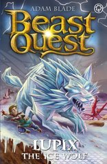 Beast Quest: Lupix the Ice Wolf: Series 31 Book 1 цена и информация | Книги для подростков и молодежи | pigu.lt