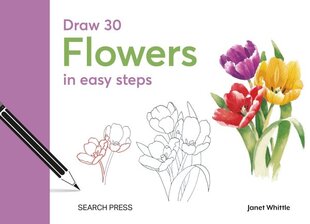 Draw 30: Flowers: In Easy Steps kaina ir informacija | Knygos apie sveiką gyvenseną ir mitybą | pigu.lt