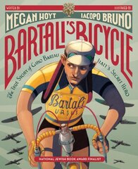 Bartali's Bicycle: The True Story of Gino Bartali, Italy's Secret Hero kaina ir informacija | Knygos paaugliams ir jaunimui | pigu.lt