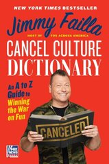 Cancel Culture Dictionary: An A to Z Guide to Winning the War on Fun kaina ir informacija | Socialinių mokslų knygos | pigu.lt