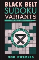 Black Belt Sudoku Variants: 300 Puzzles kaina ir informacija | Knygos apie sveiką gyvenseną ir mitybą | pigu.lt