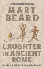 Laughter in Ancient Rome: On Joking, Tickling, and Cracking Up kaina ir informacija | Istorinės knygos | pigu.lt