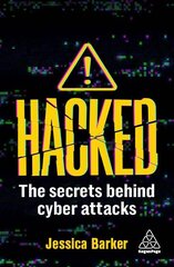 Hacked: The Secrets Behind Cyber Attacks kaina ir informacija | Ekonomikos knygos | pigu.lt