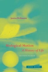 Biological Motion: A History of Life kaina ir informacija | Socialinių mokslų knygos | pigu.lt