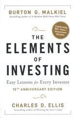 Elements of Investing: Easy Lessons for Every Investor 10th Anniversary Edition kaina ir informacija | Ekonomikos knygos | pigu.lt