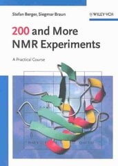 200 and More NMR Experiments: A Practical Course цена и информация | Книги по экономике | pigu.lt