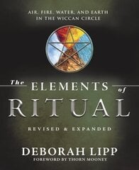 Elements of Ritual: Air, Fire, Water, and Earth in the Wiccan Circle kaina ir informacija | Saviugdos knygos | pigu.lt