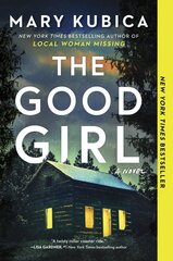 Good Girl: A Thrilling Suspense Novel from the Author of Local Woman Missing First Time Trade ed. kaina ir informacija | Fantastinės, mistinės knygos | pigu.lt