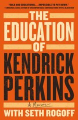 The Education of Kendrick Perkins: A Memoir цена и информация | Биографии, автобиогафии, мемуары | pigu.lt