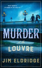 Murder at the Louvre: The captivating historical whodunnit set in Victorian Paris kaina ir informacija | Fantastinės, mistinės knygos | pigu.lt