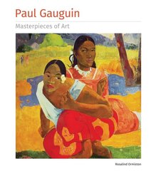 Paul Gauguin Masterpieces of Art kaina ir informacija | Knygos apie meną | pigu.lt