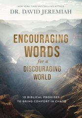 Encouraging Words for a Discouraging World: 10 Biblical Promises to Bring Comfort in Chaos kaina ir informacija | Dvasinės knygos | pigu.lt