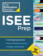 Princeton Review ISEE Prep: 3 Practice Tests plus Review & Techniques plus Drills kaina ir informacija | Knygos paaugliams ir jaunimui | pigu.lt