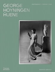 George Hoyningen-Huene: Photography, Fashion, Film kaina ir informacija | Fotografijos knygos | pigu.lt