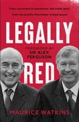 Legally Red: With a foreword by Sir Alex Ferguson цена и информация | Биографии, автобиогафии, мемуары | pigu.lt