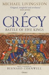 Crécy: Battle of Five Kings kaina ir informacija | Istorinės knygos | pigu.lt