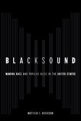 Blacksound: Making Race and Popular Music in the United States kaina ir informacija | Knygos apie meną | pigu.lt