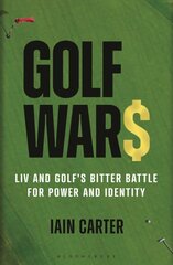 Golf Wars: LIV and Golf's Bitter Battle for Power and Identity Unabridged edition kaina ir informacija | Knygos apie sveiką gyvenseną ir mitybą | pigu.lt