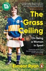 Grass Ceiling: On Being a Woman in Sport kaina ir informacija | Biografijos, autobiografijos, memuarai | pigu.lt